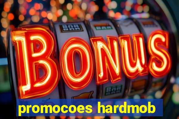 promocoes hardmob